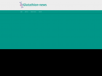 Screenshot des Blogs Glutathion News