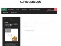 Screenshot des Blogs aufregerblog
