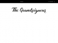Screenshot des Blogs The Grandseigneur