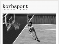 Screenshot des Blogs Korbsport.de [Basketball im Netz]