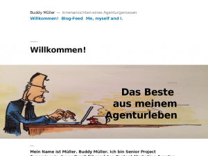 Screenshot des Blogs Buddy Müller – das Beste aus meinem Agenturleben